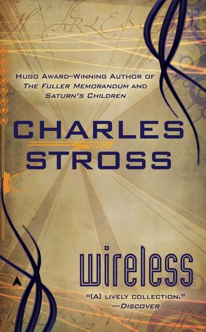 Cover Art for 9780441018932, Wireless by Charles Stross