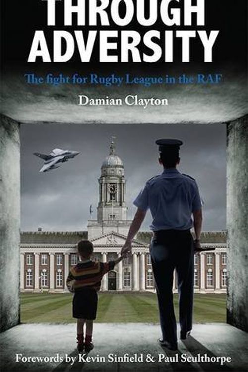 Cover Art for 9780992703615, Through Adversity by Damien Clayton MBE