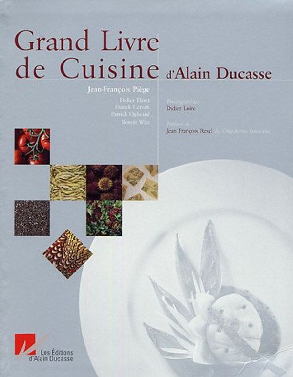 Cover Art for 9782848440101, GRAND LIVRE..CUISINE D'ALAIN DUCASSE by Alain Ducasse, Jean-Francois Piege