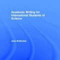 Cover Art for 9780415832403, Academic Writing for International Students of Science by Jane Bottomley