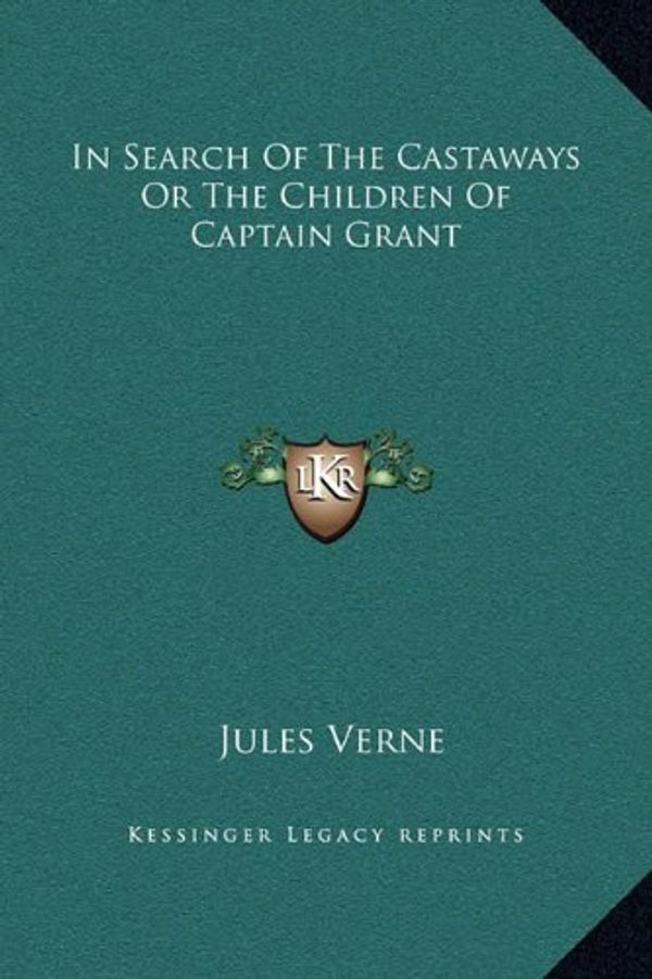 Cover Art for 9781169349124, In Search of the Castaways or the Children of Captain Grant by Jules Verne