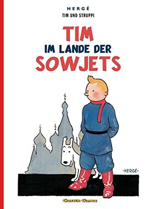 Cover Art for 9783551732200, Tim und Struppi. Tim im Lande der Sowjets by Hergé