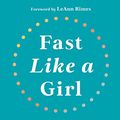 Cover Art for B09WMBSV39, Fast Like a Girl: A Woman's Guide to Using the Healing Power of Fasting to Burn Fat, Boost Energy, and Balance Hormones by Pelz, Dr. Mindy