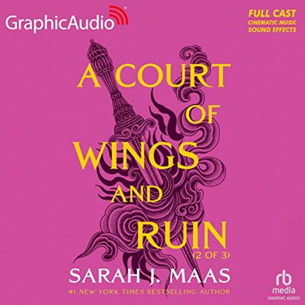 Cover Art for 9798212375672, A Court of Wings and Ruin (2 of 3) [Dramatized Adaptation]: A Court of Thorns and Roses 3 (Court of Thorns and Roses) by Sarah J. Maas