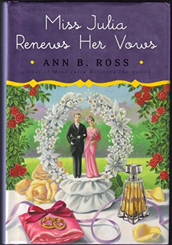 Cover Art for 9780670021550, Miss Julia Renews Her Vows by Ann B. Ross