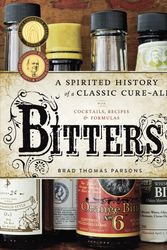 Cover Art for 9781580083591, Bitters by Brad Thomas Parsons