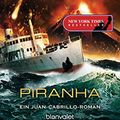 Cover Art for 9783734103094, Piranha: Ein Juan-Cabrillo-Roman by Clive Cussler