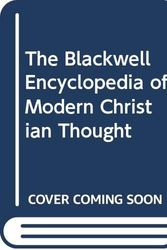 Cover Art for 9780631168966, The Blackwell Encyclopedia of Modern Christian Thought by McGrath, Alister E.
