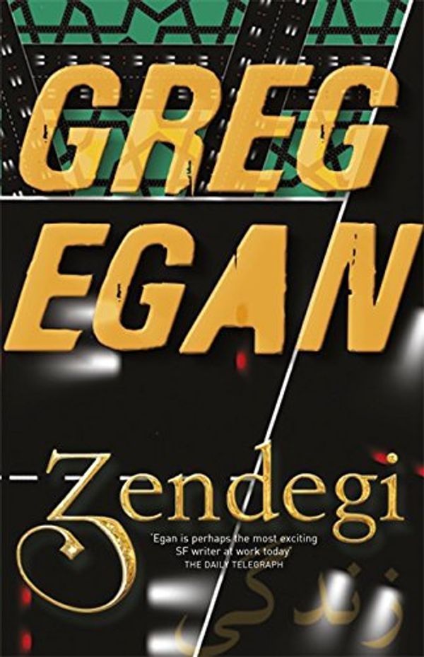 Cover Art for 9780575086180, Zendegi by Egan, Greg