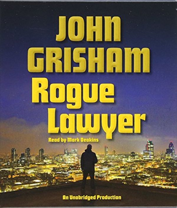 Cover Art for 9780553399820, Rogue Lawyer by John Grisham
