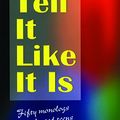 Cover Art for 9781566081443, Tell It Like It Is: Fifty Monologs for Talented Teens by Peg Kehret