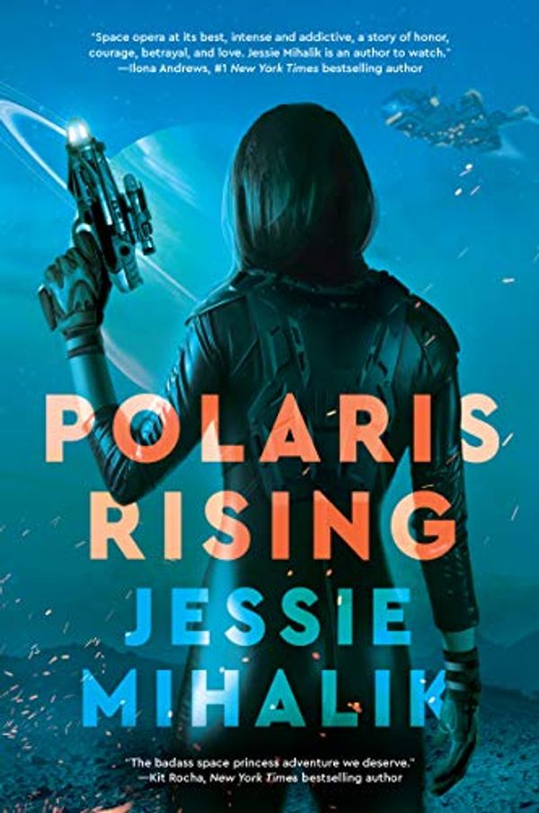 Cover Art for B079DPHHJG, Polaris Rising: A Novel (The Consortium Rebellion Book 1) by Jessie Mihalik