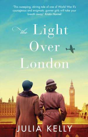 Cover Art for 9781409189367, The Light Over London by Julia Kelly