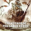 Cover Art for 9780330465441, The Voyage of the Sable Keech by Neal Asher