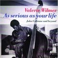 Cover Art for 9781852427306, As Serious As Your Life: The Story of the New Jazz by Valerie Wilmer