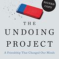 Cover Art for 9780393634372, The Undoing Project: A Friendship That Changed Our Minds by Michael Lewis