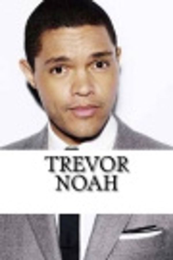 Cover Art for 9781540651259, Trevor Noah: A Biography by Ryan Warner