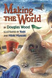 Cover Art for 9780689813580, Making the World by Douglas Wood