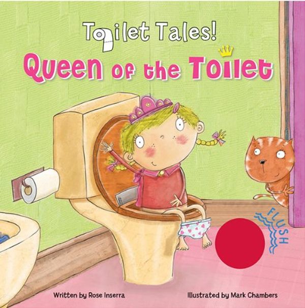 Cover Art for 9780764166594, Queen of the Toilet by Rose Inserra