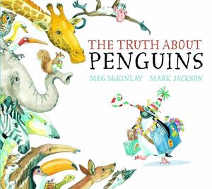 Cover Art for 9781921150487, The Truth About Penguins by Meg McKinlay