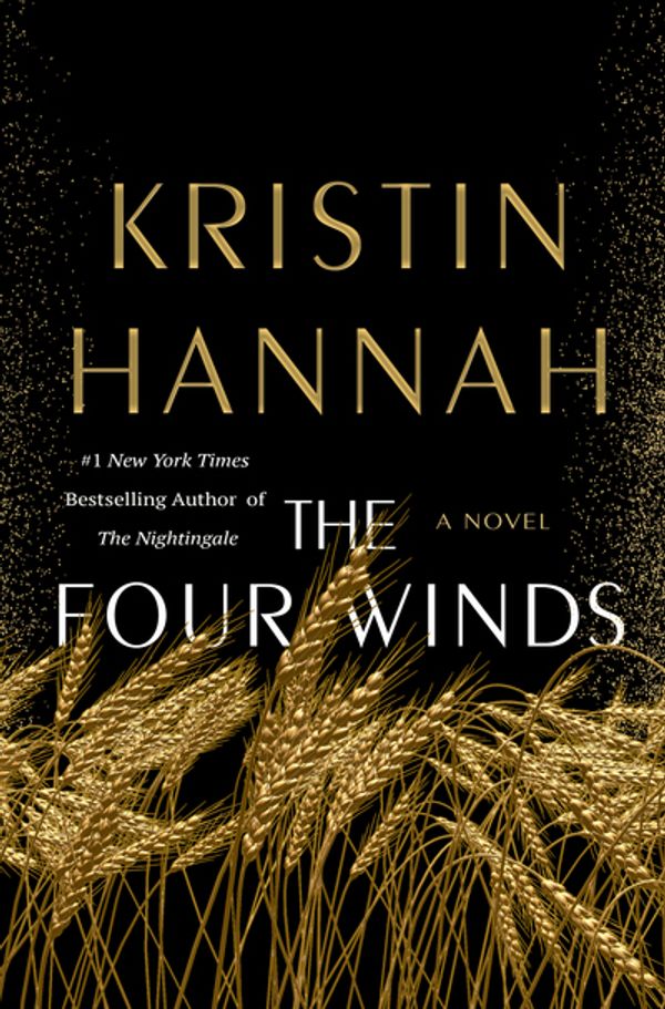 Cover Art for 9781250178602, The Four Winds by Kristin Hannah