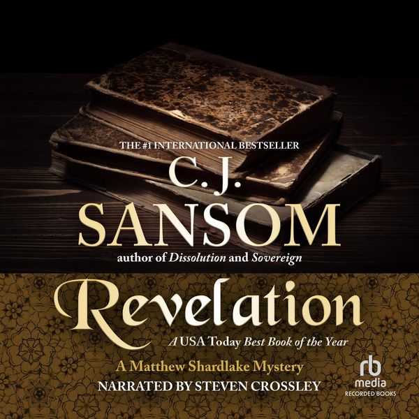 Cover Art for 9781440708664, Revelation by C.J. Sansom