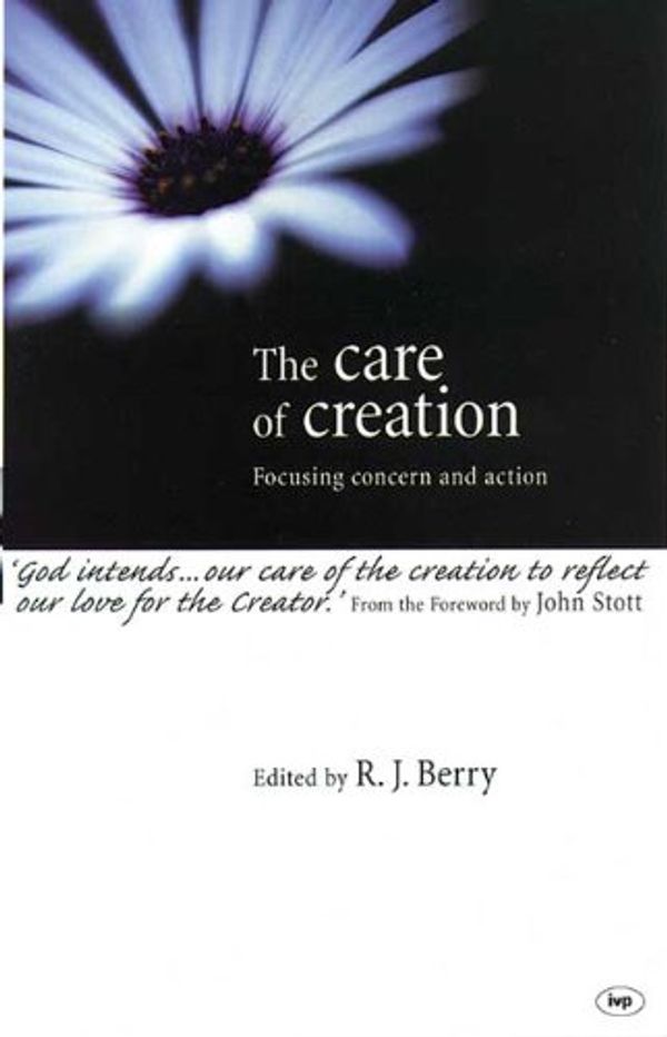 Cover Art for 9780851116570, The Care of Creation by R. J. Berry
