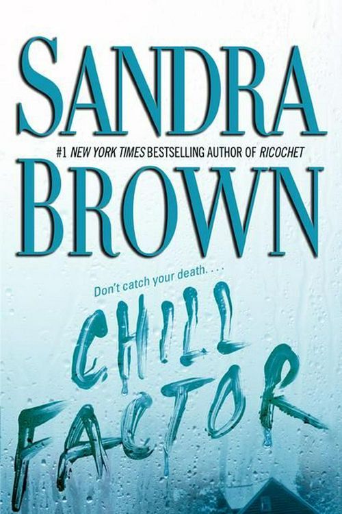 Cover Art for 9780743466776, Chill Factor by Sandra Brown