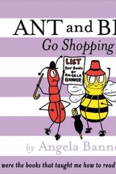 Cover Art for 9781405298421, Ant and Bee Go Shopping by Angela Banner