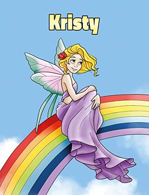 Cover Art for 9781686099212, Kristy: Personalized Composition Notebook - Wide Ruled (Lined) Journal. Rainbow Fairy Cartoon Cover. For Grade Students, Elementary, Primary, Middle School, Writing and Journaling by Composition Notebooks, Namester