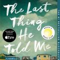 Cover Art for 9781501171352, The Last Thing He Told Me by Laura Dave