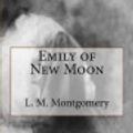 Cover Art for 9781727804508, Emily of New Moon by L. M. Montgomery