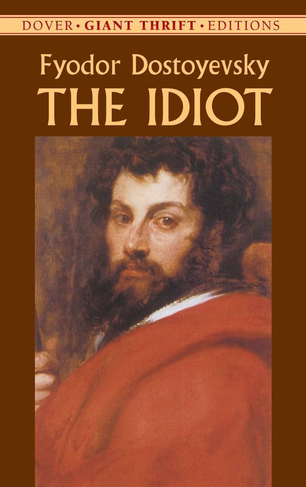 Cover Art for 9780486114538, The Idiot by Fyodor Dostoyevsky