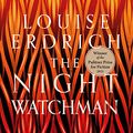 Cover Art for B097YQXNXM, The Night Watchman by Louise Erdrich