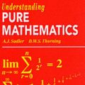 Cover Art for 9780199142439, Understanding Pure Mathematics by A. J. Sadler
