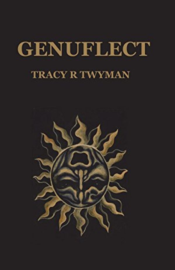 Cover Art for 9781521491447, Genuflect by Tracy R. Twyman