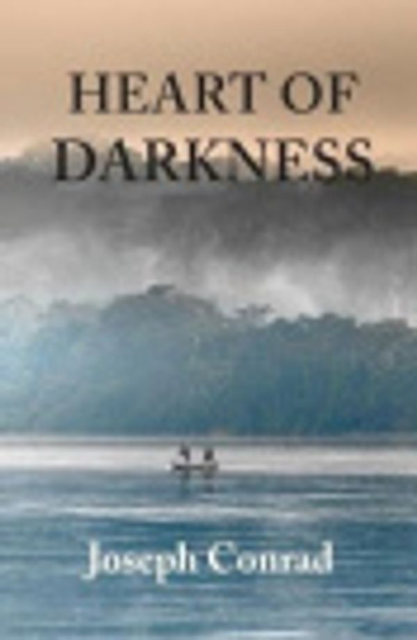 Cover Art for 9781787450165, Heart of Darkness by Joseph Conrad