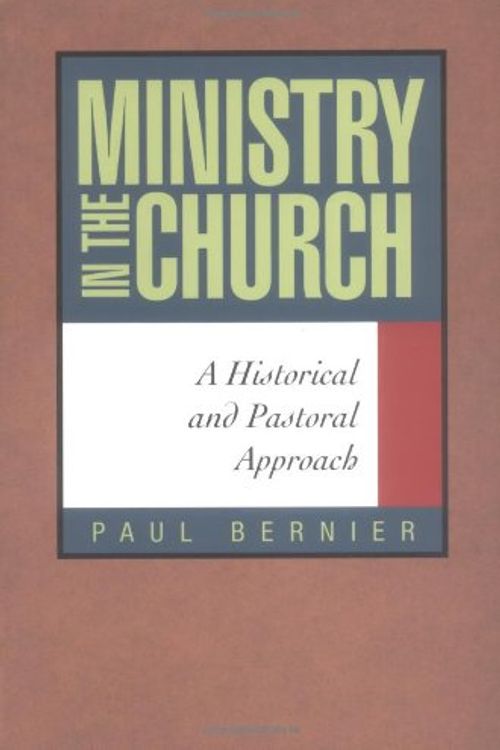 Cover Art for 9780896225367, Ministry in the Church by Paul Bernier