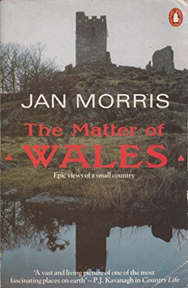 Cover Art for 9780140082630, The Matter of Wales by Jan Morris