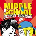 Cover Art for 9780099596370, Middle School: Ultimate Showdown by James Patterson