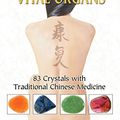 Cover Art for B00OBHCLLE, Healing Stones for the Vital Organs: 83 Crystals with Traditional Chinese Medicine by Michael Gienger