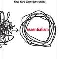 Cover Art for 8601407068765, Essentialism: The Disciplined Pursuit of Less by Greg McKeown