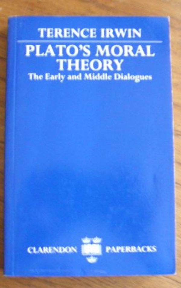 Cover Art for 9780198246145, Plato's Moral Theory by Terence Irwin