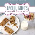 Cover Art for B00DDPZIG0, Rachel Khoo's Muesli and Granola by Rachel Khoo