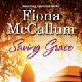 Cover Art for 9781743560273, Saving Grace by Fiona McCallum