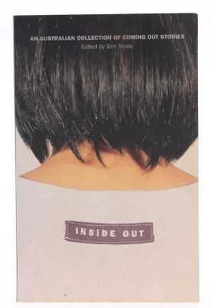 Cover Art for 9781863952651, Inside out: Australian Gay, Lesbian, Bisexual and Transgendered People Talk about Their Lives by Eric Shale