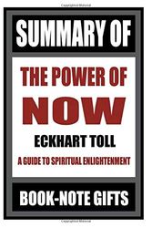 Cover Art for 9781706276074, Summary of The Power of Now: A Guide to Spiritual Enlightenment (Lesson Learn from Eckhart Tolle's book| Book Analysis - Book Summary - Book Review| Key Points in each chapter) by Book-Note Gifts