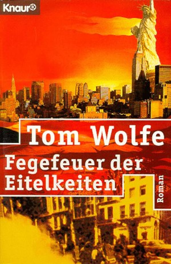 Cover Art for 9783426606711, Fegefeuer der Eitelkeiten by Tom Wolfe