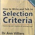 Cover Art for 9780975756133, How to Write and Talk to Selection Criteria by Ann Villiers