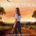 Cover Art for B0CPB3QTSB, Down the Track by Stella Quinn